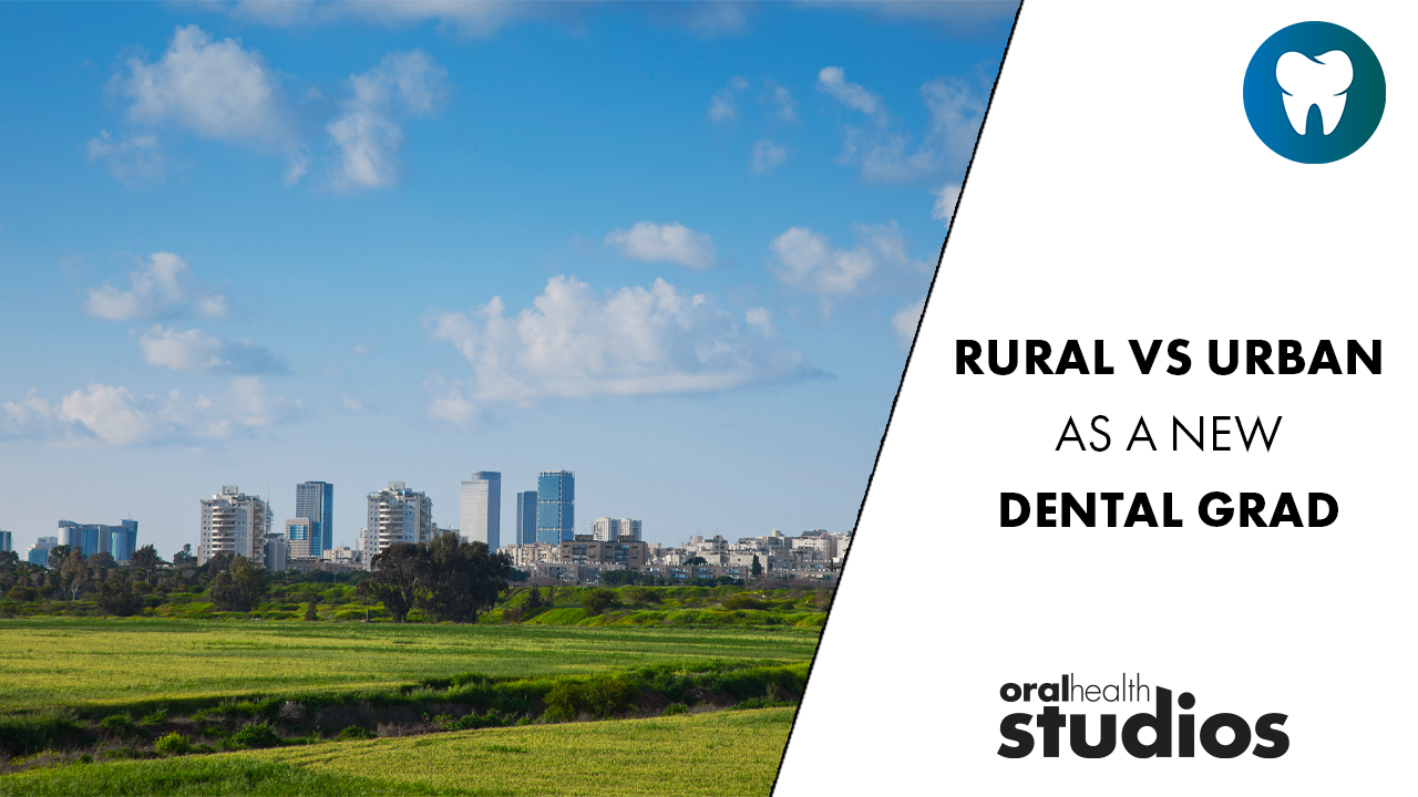 rural-or-urban-as-a-new-dental-grad alternate text for this image